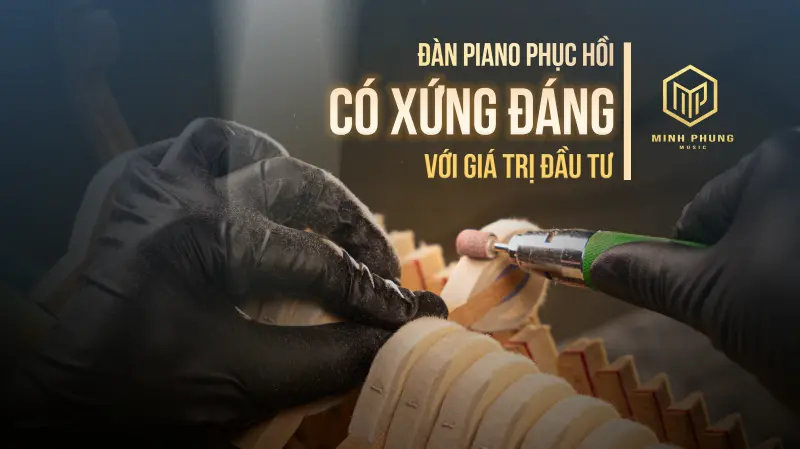 Đàn Piano Cơ Cũ Có Xứng Đáng Với Giá Trị Đầu Tư? - 1